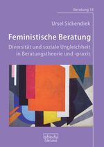 ISBN 9783871597183: Feministische Beratung: Diversität und soziale Ungleichheit in Beratungstheorie und -praxis