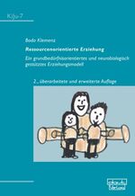 ISBN 9783871598975: Ressourcenorientierte Erziehung | Ein grundbedürfnisorientiertes und neurobiologisch gestütztes Erziehungsmodell | Bodo Klemenz | Taschenbuch | 464 S. | Deutsch | 2012 | dgvt-Verlag