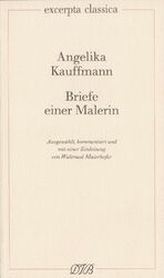 ISBN 9783871620478: Briefe einer Malerin. Ausgewählt, kommentiert u. mit einer Einleitung v. Waltraud Maierhofer (excerpta classica; Bd. 17).