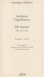 Andreas Capellanus: De Amore /Über Liebe Andreas Capellanus: De Amore /Über Liebe