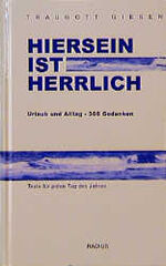 ISBN 9783871731891: Hiersein ist herrlich: 366 Worte für Urlaub und Alltag