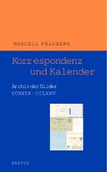 ISBN 9783871735585: Korrespondenz und Kalender – Archiv der Bilder CCXXIX-CCLXXV