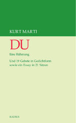 ISBN 9783871736261: DU – Eine Rühmung. Und 19 Gebete in Gedichtform sowie ein Essay