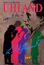 ISBN 9783871814075: Uhland von A bis Z