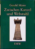 Gerald Maier: Zwischen Kanzel und Webstu