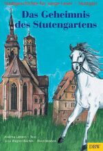 Das Geheimnis des Stutengartens. Stadtge Das Geheimnis des Stutengartens. Stadtge