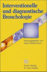 ISBN 9783871852893: Interventionelle und diagnostische Bronchologie – Antiinflammatorische Therapie des Asthma bronchiale