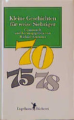 ISBN 9783872031884: Kleine Geschichten für weise Siebziger