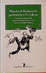 ISBN 9783872032218: Politisches Lexikon] ; Manfred Rommels politisches Lexikon. zsgest. und hrsg. von Ulrich Frank-Planitz. Mit Zeichn. von Friederike Gross / Engelhorn-Bücherei