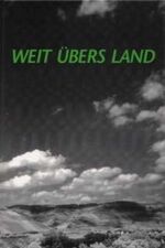 ISBN 9783872261113: Weit übers Land - Eine Fundgrube europäischer, aussereuropäischer und neuer Kinder-, Spass-, Tier-, Tages- und Jahreszeiten-, Tanz- und Liebeslieder in 140 Übertragungen und 88 Originaltexten