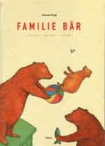 ISBN 9783872262622: Familie Bär - 22 Lieder, Tänze, Spiele zum Singen, Tanzen, Verkleiden, Darstellen für Kinder zwischen 4 und 9 Jahren. Mit praxiserprobten Spielvorschlägen, Verkleidungsanregungen und Bastelanleitungen