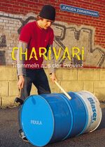 ISBN 9783872263391: Charivari - Trommeln aus der Provinz