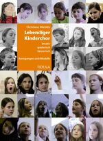 ISBN 9783872269416: Lebendiger Kinderchor – Kreativ, spielerisch, tänzerisch. Anregungen und Modelle