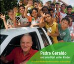 ISBN 9783872450845: Padre Geraldo und sein Dorf voller Kinder: 25 Jahre Kinderdorf Guarabira in Brasilien