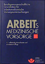 ISBN 9783872475312: Berufsgenossenschaftliche Grundsätze für arbeitsmedizinische Vorsorgeuntersuchungen