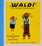 Waldi – Ein lustiges Dackelbuch