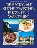 ISBN 9783872874399: Die Regionale Küche zwischen Rügen und Wartburg