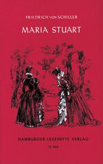 Maria Stuart – Ein Trauerspiel