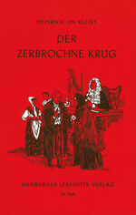 Der zerbrochne Krug - Ein Lustspiel