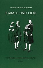 Kabale und Liebe - Ein bürgerliches Trauerspiel