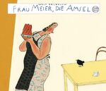 ISBN 9783872946447: Frau Meier, die Amsel