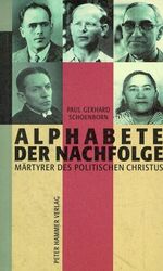 ISBN 9783872947376: Alphabete der Nachfolge: Märtyrer des politischen Christus