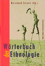 ISBN 9783872948571: Wörterbuch der Ethnologie. Redaktion: Katrin Berndt.