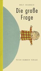 ISBN 9783872949486: Die große Frage
