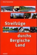 ISBN 9783873143623: Streifzüge durchs Bergische Land