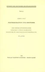 ISBN 9783873203556: Festdekoration und Groteske – Der Wiener Bühnenbildner Lodovico Ottavio Burnacini: Inszenierung barocker Kunstvorstellung