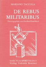 De rebus militaribus - (De machinis, 1449) ; mit d. vollst. Faks. d. Pariser Hs.