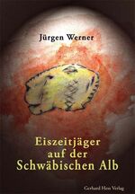 ISBN 9783873363595: Eiszeitjäger auf der Schwäbischen Alb