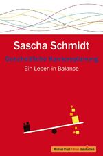Sascha Schmidt: Ganzheitliche Karrierepl