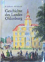 Geschichte des Landes Oldenburg - e. Handbuch