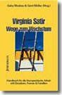 ISBN 9783873870628: Virginia Satir - Wege zum Wachstum: Handbuch für die therapeutische Arbeit mit Einzelnen, Paaren, Familien und Gruppen von Gerd F. Müller und Gaby Moskau