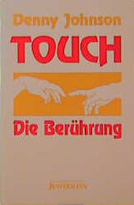 ISBN 9783873871335: Touch : die Berührung. Aus dem Amerikan. von Michael Schmidt-Brodersen