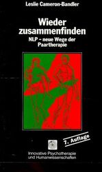 ISBN 9783873872059: Wieder zusammenfinden, NLP - neue Wege der Paartherapie