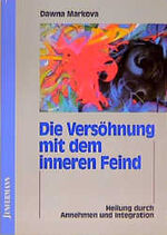 ISBN 9783873873421: Die Versöhnung mit dem inneren Feind