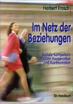 Herbert Frosch: Im Netz der Beziehungen Herbert Frosch: Im Netz der Beziehungen