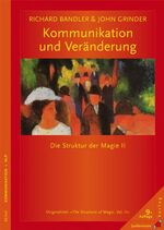 ISBN 9783873877351: Kommunikation und Veränderung - Die Struktur der Magie II. Neu übersetzte Auflage