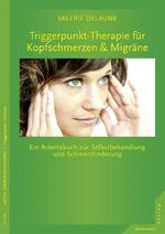ISBN 9783873878419: Triggerpunkt-Therapie bei Kopfschmerzen und Migräne - Ein Arbeitsbuch zur Selbstbehandlung und Schmerzlinderung