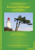 ISBN 9783873879416: Burnout vorbeugen und heilen – Erfolgreich arbeiten - erholt in den Feierabend.