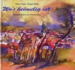 ISBN 9783874072205: Wo's heimelig ist : poetische Bilder aus Württemberg. Margrit Höfle