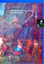 ISBN 9783874072519: Die Feste des Herzogs Carl Eugen von Württemberg