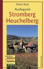 ISBN 9783874075473: Ausflugsziel Stromberg-Heuchelberg - Wandern, Rad fahren, Entdecken