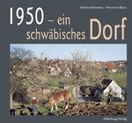 ISBN 9783874076609: 1950 - ein schwäbisches Dorf