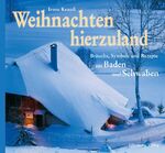 ISBN 9783874076807: Weihnachten hierzuland - Bräuche, Symbole und Rezepte aus Baden und Schwaben