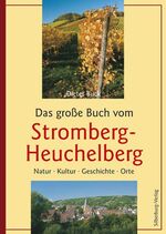 ISBN 9783874077040: Das große Buch vom Stromberg-Heuchelberg: Natur - Kultur - Geschichte - Orte