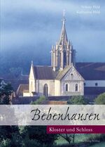 ISBN 9783874077163: Bebenhausen - Kloster und Schloss