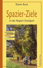 Dieter Buck: Spazier-Ziele in der Region